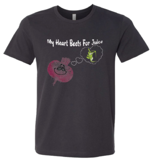 My Heart Beets For Juice (Short Sleeve Tee)